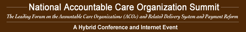 accountable care organization ACO summit